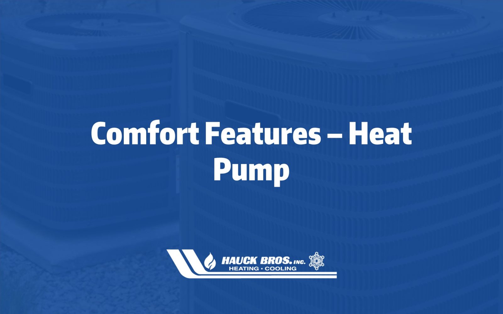 heat pump comfort features