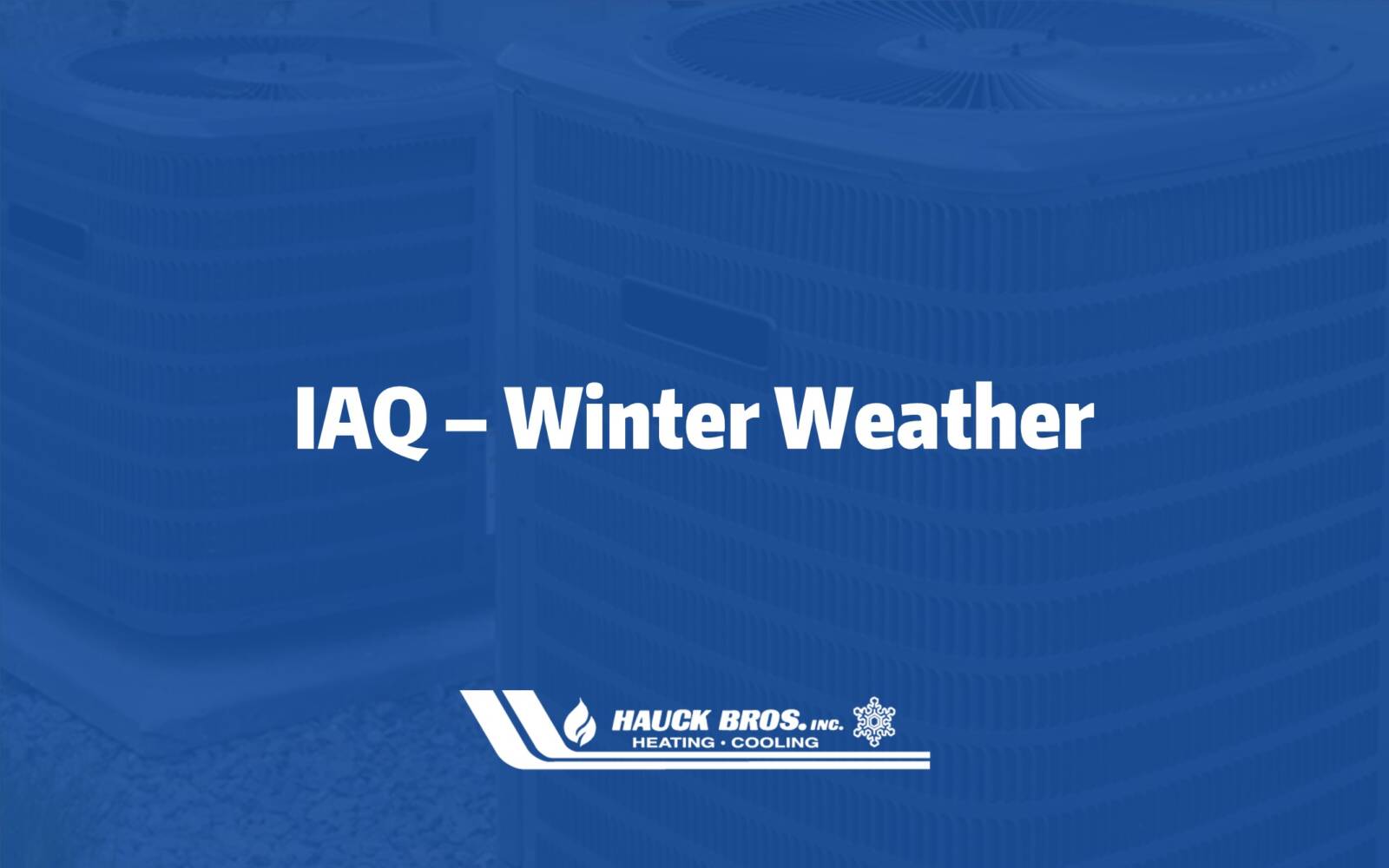 IAQ Winter Weather