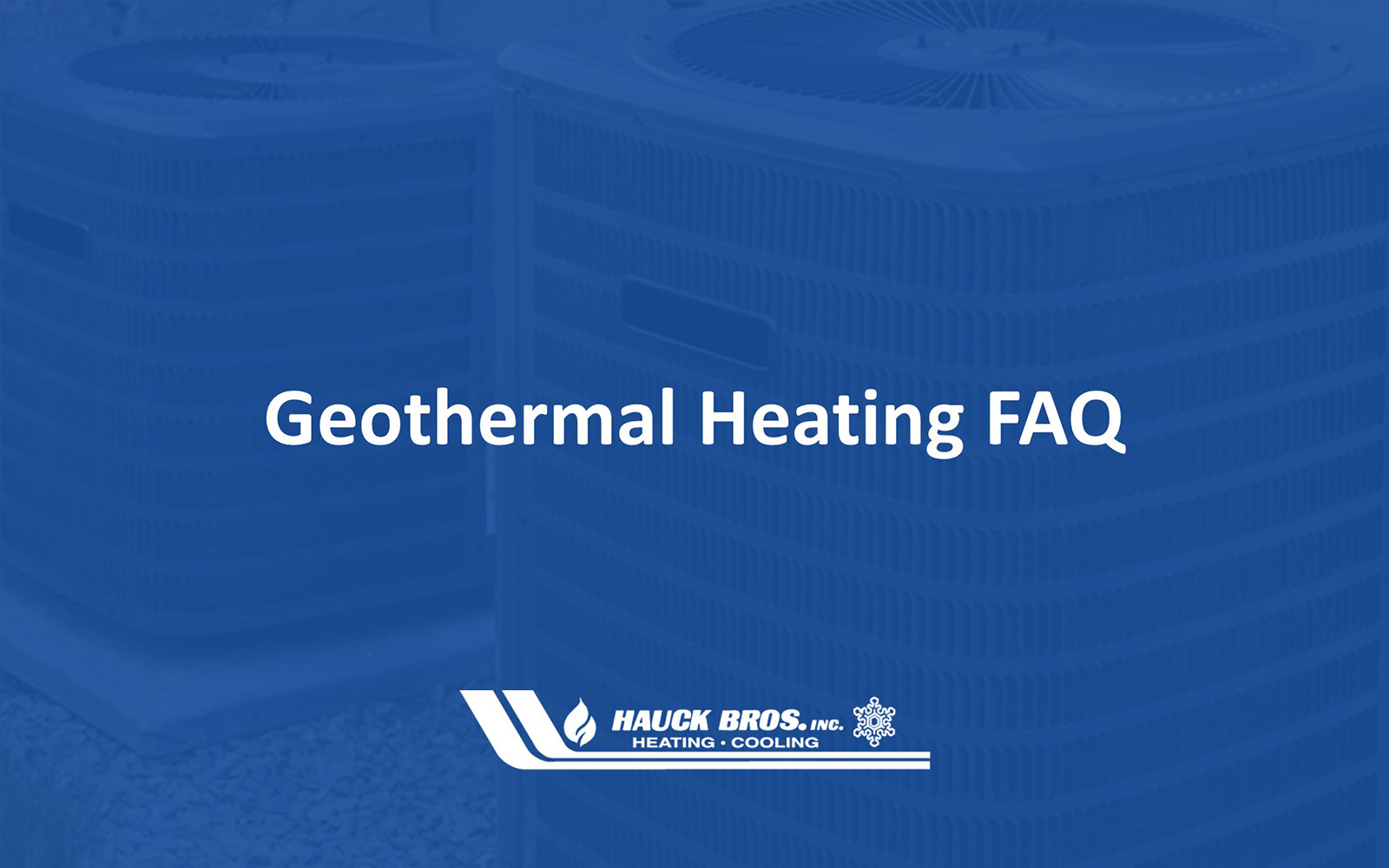 FAQs about Geothermal Heating