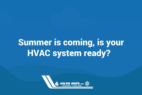 Summer is coming, is your HVAC system ready